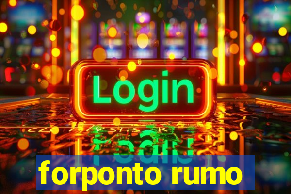 forponto rumo